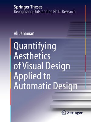 cover image of Quantifying Aesthetics of Visual Design Applied to Automatic Design